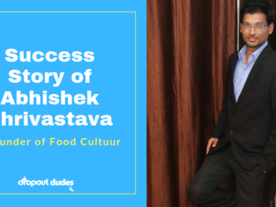 Success Story of Abhishek Shrivastava- Food Cultuur